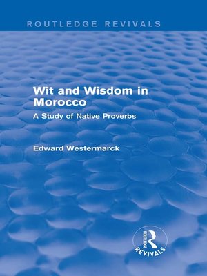 cover image of Wit and Wisdom in Morocco (Routledge Revivals)